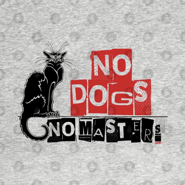 No Dogs No Masters by EddieBalevo